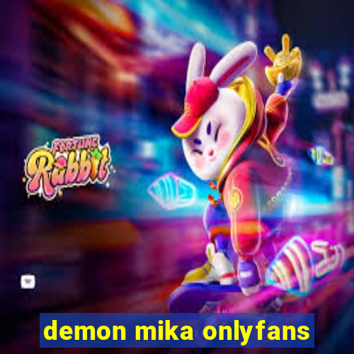 demon mika onlyfans